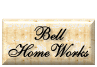 E-Mail us at BellHomeWorks@aol.com