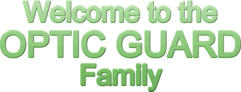 Welcome to the OPTIC GUARD Family